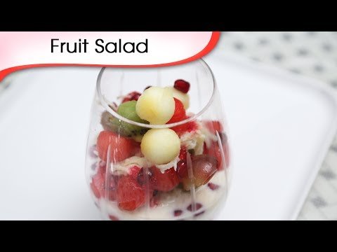 Fruit Salad – Sweet Dessert Recipe – Quick Fruit Salad Recipe By Ruchi Bharani [HD]